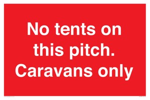 No tents on this pitch. Caravans only